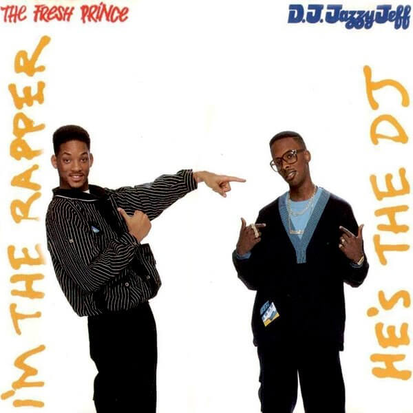 DJ Jazzy Jeff & The Fresh Prince He's The DJ I'm The Rapper 1988