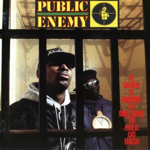 Public Enemy "It Takes A Nation Of Millions To Hold Us Back" (1988)