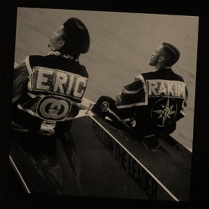 Eric B & Rakim "Follow The Leader" 1988