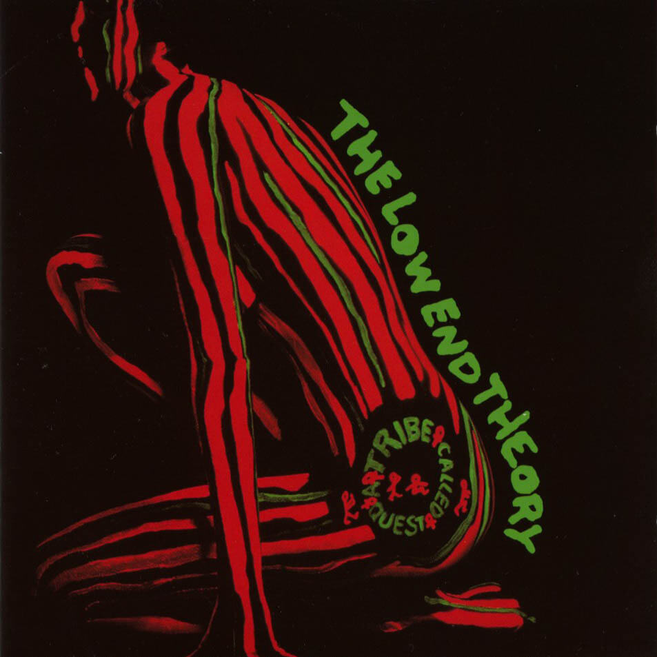 A Tribe Called Quest “The Low End Theory” (1991)