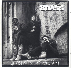 3rd Bass "Derelicts of Dialect" (1991)