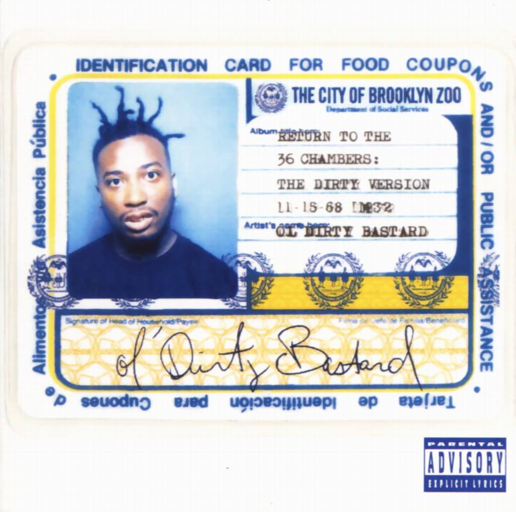 Ol’ Dirty Bastard “Return to the 36 Chambers: The Dirty Version” (1995)