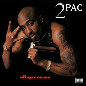 2Pac "All Eyez on Me"