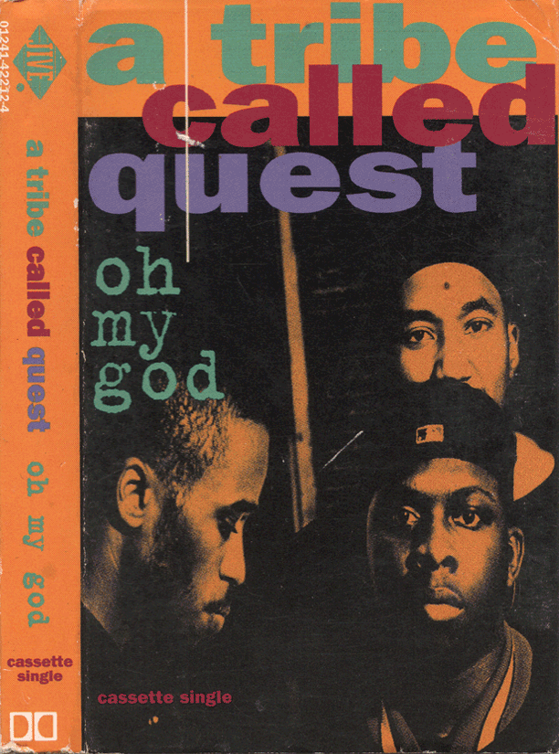 A Tribe Called Quest "Oh My God" (1993)