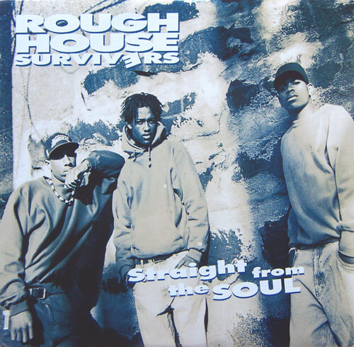 Rough House Survivers - Straight From The Soul (1992)