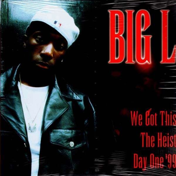 big-l-we-got-this-the-heist-day-one-99-12