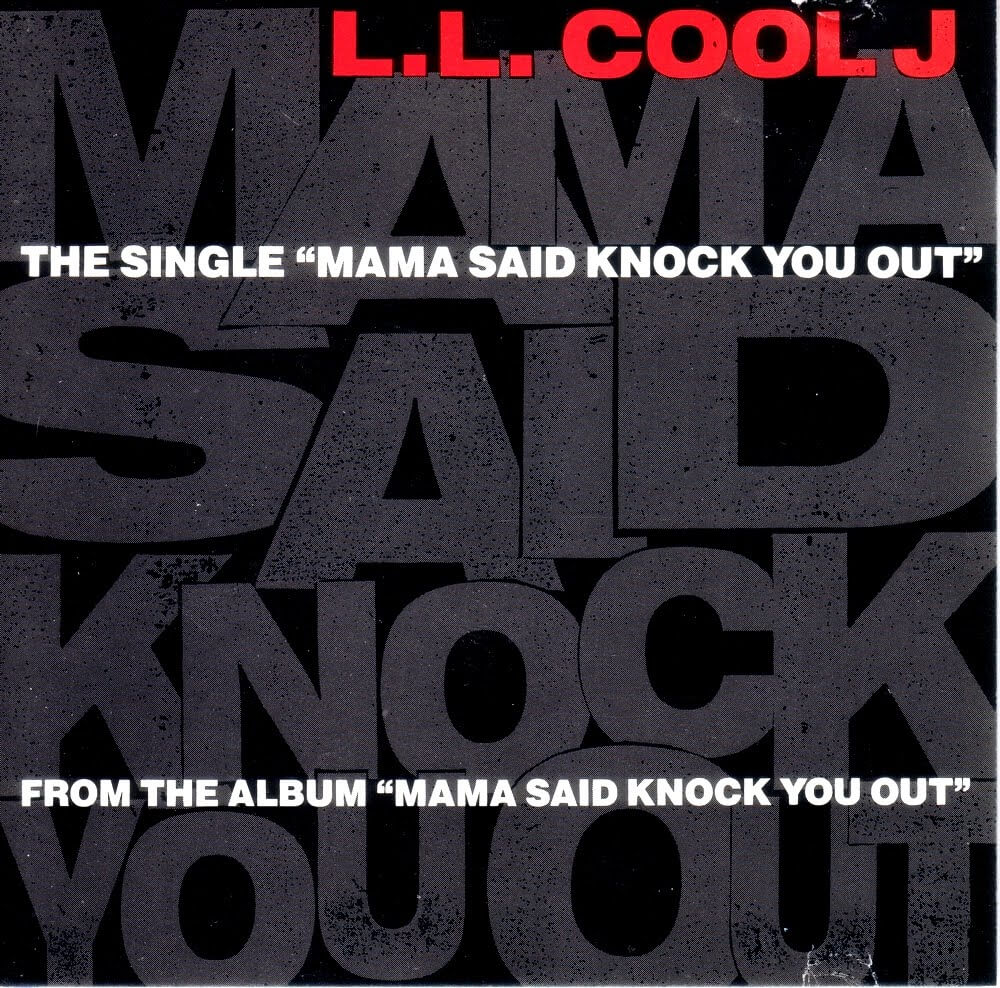 LL Cool J "Mama Said Knock You Out" (1990)