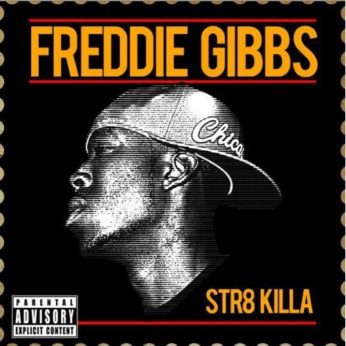 freddie-gibbs-str8-new