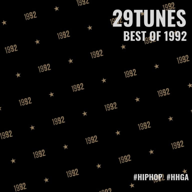 29TUNES | Best Of 1992 - Hip Hop Golden Age Hip Hop Golden Age