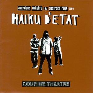 Haiku D’Etat – Coup De Theatre
