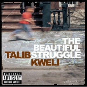 Talib Kweli – The Beautiful Struggle
