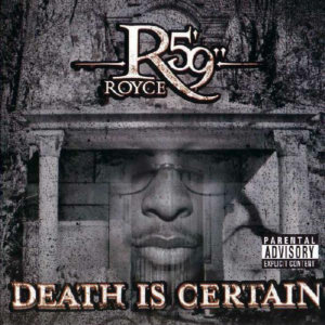 Royce Da 5’9″ – Death Is Certain
