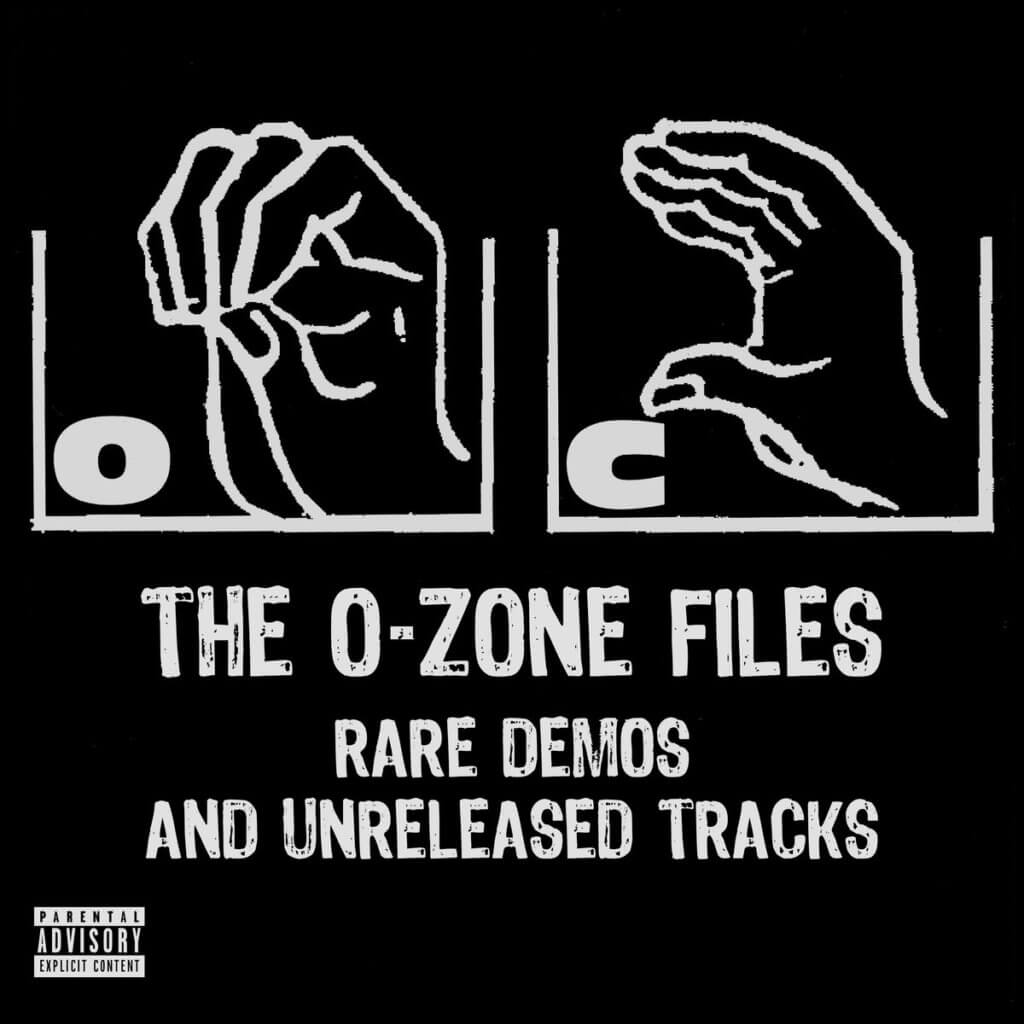 The O​-​Zone Files: Rare Demos and Unreleased Tracks