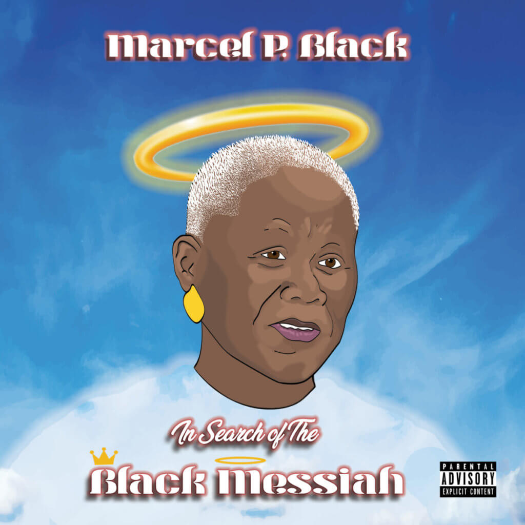 Marcel P. Black In Search Of The Black Messiah