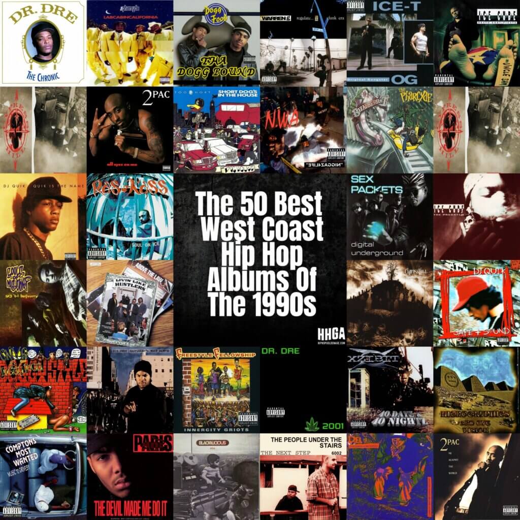 The Best 50 West Coast Hip Hop Albums Of The 1990s - Hip Hop