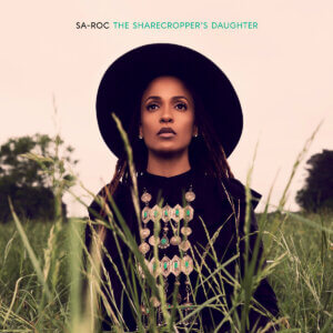 Sa-Roc - The Sharecropper's Daughter | Review