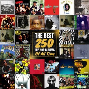 The Best 250 Hip Hop Albums Of All Time