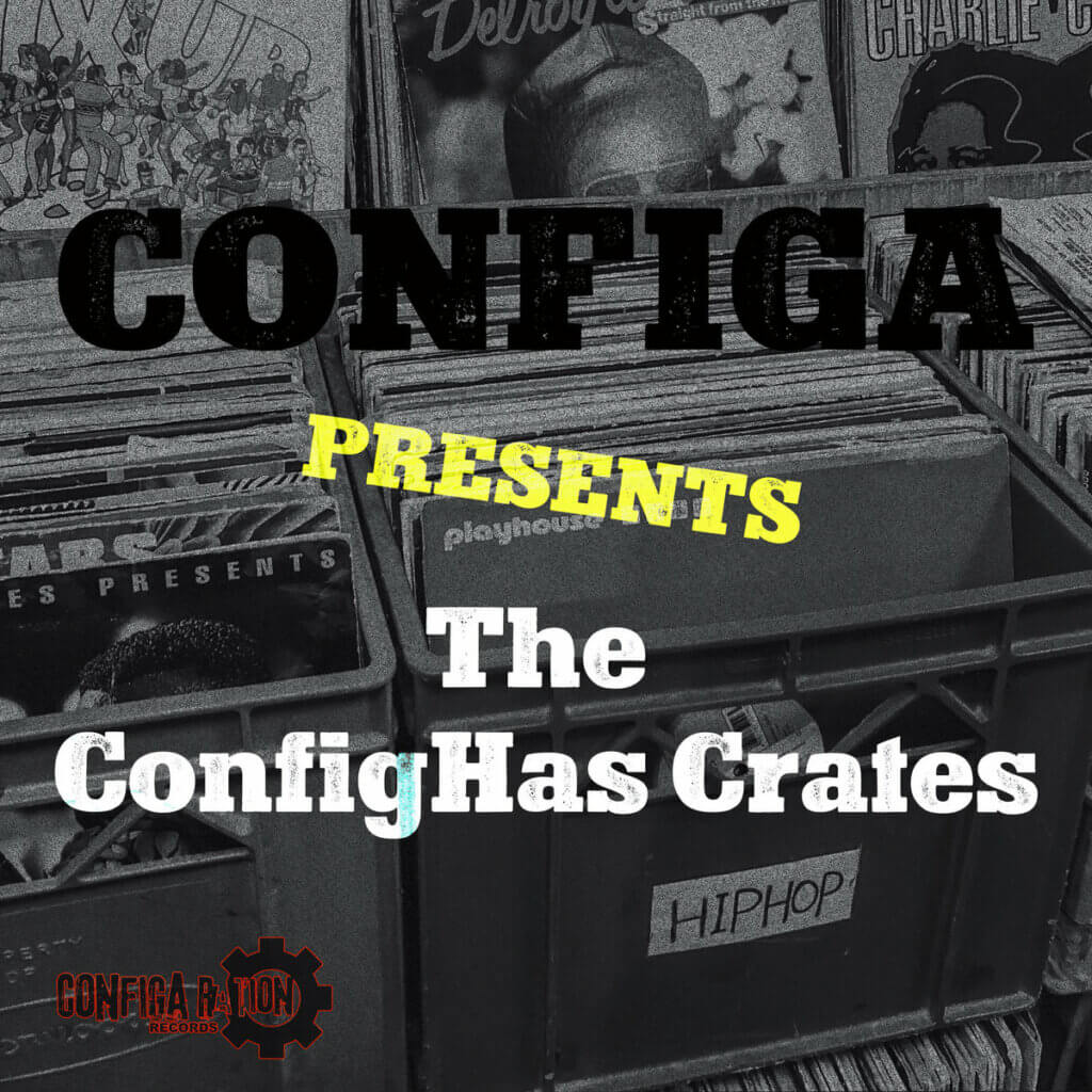 Configa Presents The ConfigHas Crates