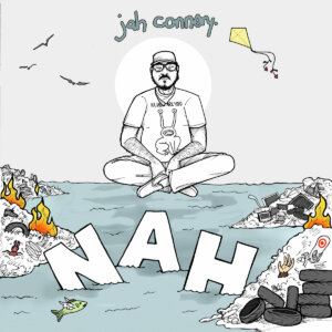Jah Connery - Nah