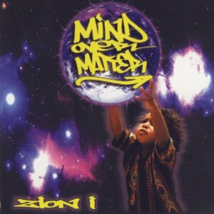 Zion I - Mind Over Matter (2000)