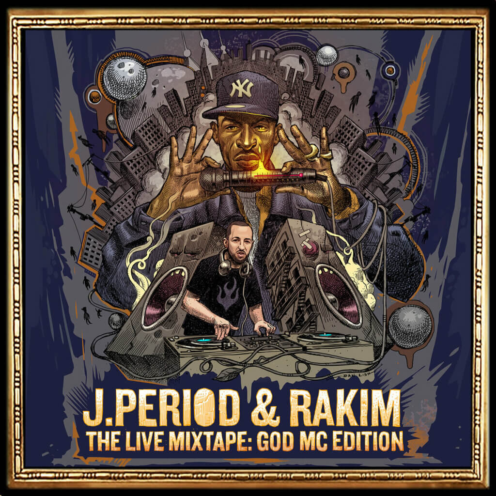 Rakim & J.PERIOD Present The Live Mixtape: God MC Edition