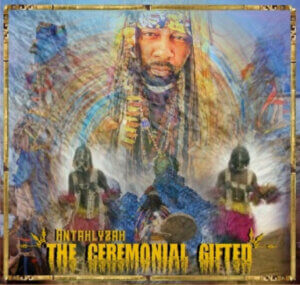 Antahlyzah - The Ceremonial Gifted