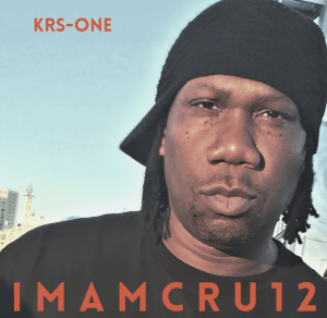 KRS-One - I M A M C R U 1 2 | Review