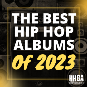 The Best Hip Hop Albums Of 2023