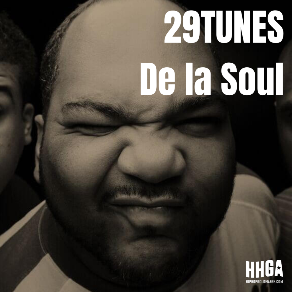 29 TUNES | De La Soul