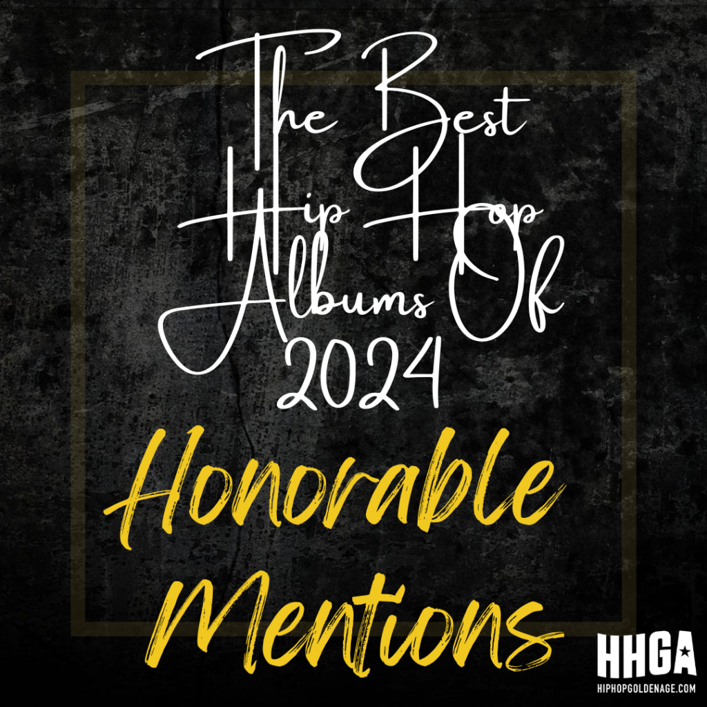 Best Hip Hop Albums Of 2024 – Honorable Mentions 