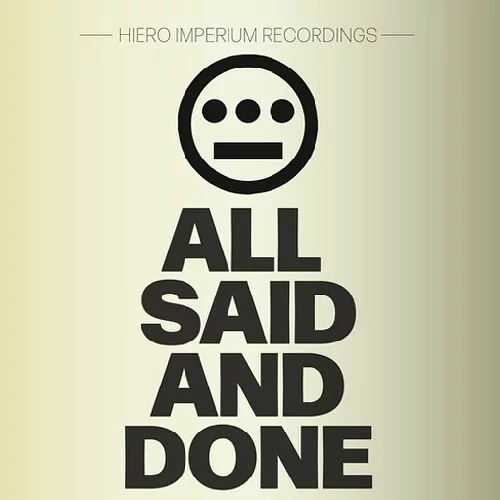 Hieroglyphics - All Said And Done | Review
