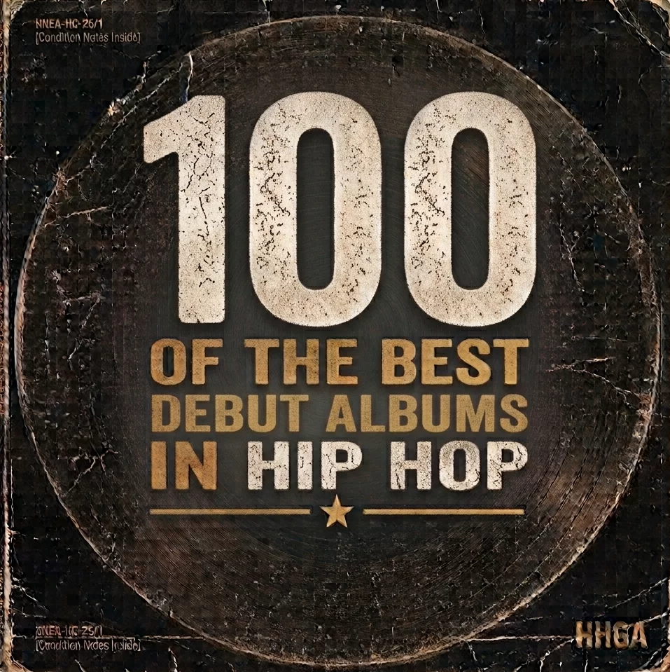 100 Of The Best Debut Albums In Hip Hop